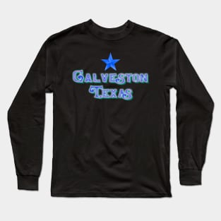 Galveston Texas Long Sleeve T-Shirt